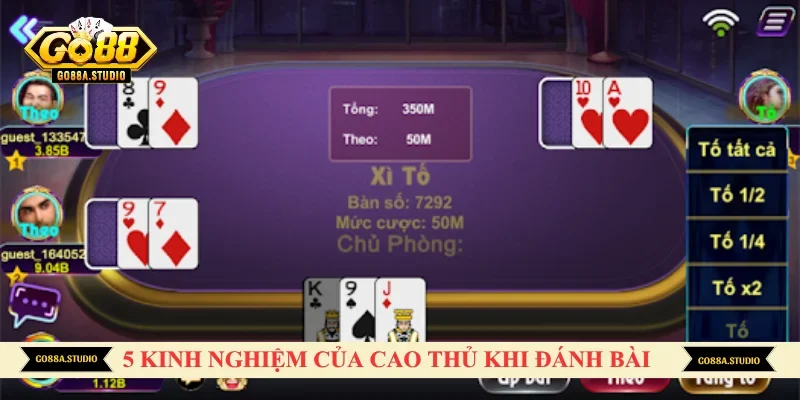 5 kinh nghiệm của cao thủ khi đánh bài